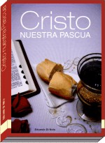 Cristo nuestra pascua Cristo nuestra pascua